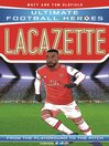 Cover image for Lacazette (Ultimate Football Heroes--the No. 1 football series)